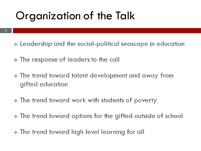 Organization of the Talk Leadership and the social-political seascape in education  The response